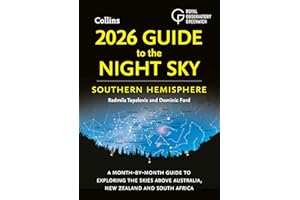 2026 Guide to the Night Sky Southern Hemisphere: A month-by-month guide to exploring the skies above Australia, New Zealand and South Africa