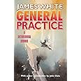 General Practice: A Sector General Omnibus