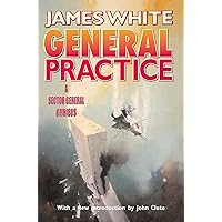 General Practice: A Sector General Omnibus