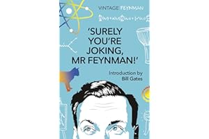Surely You're Joking Mr Feynman: Adventures of a Curious Character