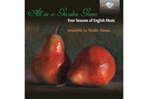 All in a Garden Green, Four Seasons of English Music