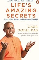 Life's Amazing Secrets: How to Find Balance and Purpose in Your Life