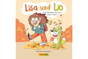 Lisa und Lio: Das Mädchen und der Alien-Fuchs: Bd. 1: Bd. 1: Das Mädchen und der Alien-Fuchs