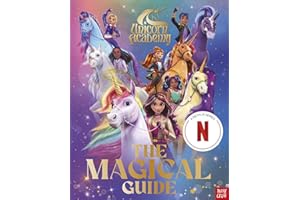 Unicorn Academy: The Magical Guide: The perfect introduction for fans of the hit Netflix show