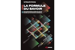 La Formule du Savoir: Une philosophie unifiée du savoir fondée sur le théorème de Bayes