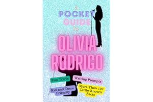 A Pocket Guide to Olivia Rodrigo: Fun Trivia, Writing Prompts, Kid and Teen-Friendly, Trivia, Little-Known Facts, Stocking Stuffer