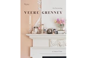 Veere Grenney: On Decorating: A Point of View
