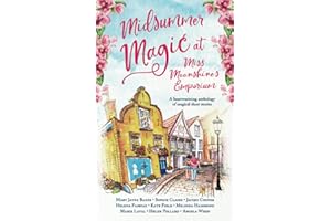 Midsummer Magic at Miss Moonshine's Emporium: A heartwarming anthology of uplifting, feel-good summer stories