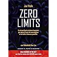 Zero limits. Lo straordinario sistema hawaiano per gioire di una vita meravigliosa in cui tutto è davvero possibile