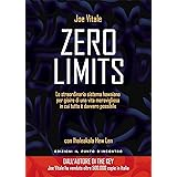 Zero limits. Lo straordinario sistema hawaiano per gioire di una vita meravigliosa in cui tutto è davvero possibile