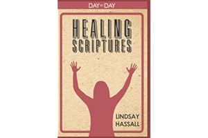 Day by Day: Healing Scriptures: No. 1