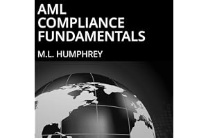 AML Compliance Fundamentals: Regulatory Compliance Essentials
