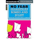 No Fear Shakespeare: Romeo and Juliet