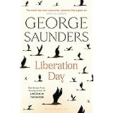 Liberation Day: From ‘the world’s best short story writer’ (The Telegraph) and winner of the Man Booker Prize