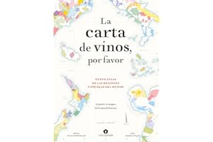 La carta de vinos, por favor. Nuevo atlas de las regiones vinícolas del mundo (BEBIDAS)