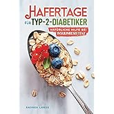 Hafertage für Typ-2-Diabetiker – natürliche Hilfe bei Insulinresistenz