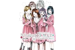The fragrant flower blooms with dignity (Vol. 10)