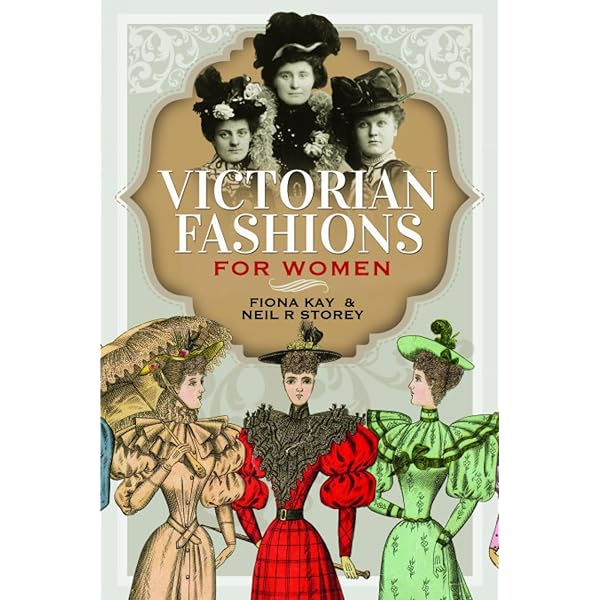 Victorian and Edwardian Fashions from 