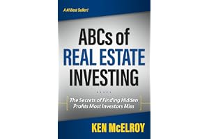 The ABCs of Real Estate Investing: The Secrets of Finding Hidden Profits Most Investors Miss