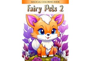 Fairy Pets 2: Magical Fairy Coloring Book for Adults and Teens - Awaken Your Imagination in the Fairy Animal Kingdom (The Fairy Realms Collection)