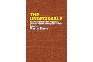 The Undecidable: Basic Papers on Undecidable Propostions, Unsolvable Problems and Computable Functions (Dover Books on MaTHEMA 1.4tics)