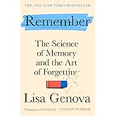 Remember: The Science of Memory and the Art of Forgetting - A New York Times bestseller!