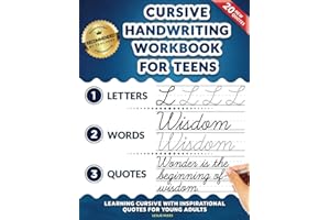 Cursive Handwriting Workbook for Teens: Learning Cursive with Inspirational Quotes for Young Adults, 3 in 1 Cursive Tracing Book Including over 130 Pages of Exercises with Letters, Words and Sentences