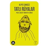 Tatlı R&uuml;yalar: Psiko-Abs&uuml;rt Romantik Komedi