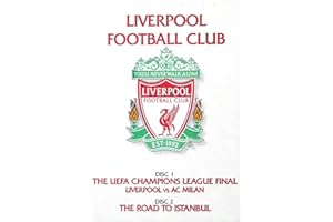 Liverpool Football Club (The UEFA Champions League Final: Liverpool vs. AC Milan / The Road to Istanbul)