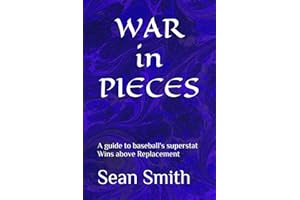 WAR in PIECES: A guide to baseball's superstat Wins above Replacement