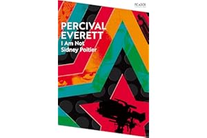 I Am Not Sidney Poitier: by Percival Everett