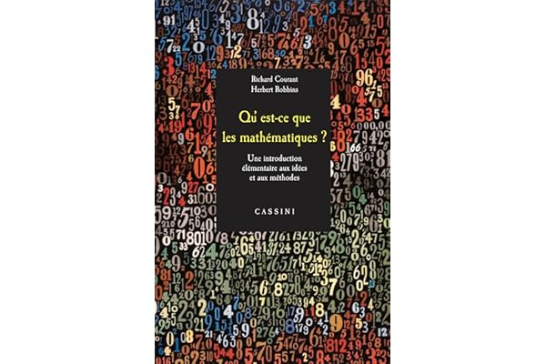 Qu'est-ce que les mathématiques ?: Introduction élémentaire aux idées et aux méthodes