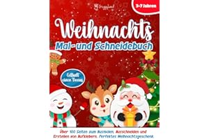 Weihnachts-Mal- und Schneidebuch für Kinder von 3–7 Jahren: Über 100 Seiten zum Ausmalen, Ausschneiden und Erstellen von Aufklebern. Perfektes Weihnachtsgeschenk