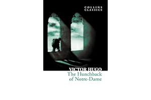 The Hunchback of Notre-Dame: An essential, best-loved classic
