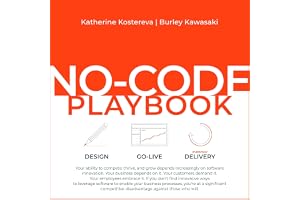 No-Code Playbook: A Vendor-Agnostic Guide that Empowers Teams to Deliver Business Applications of Any Complexity with No-Code