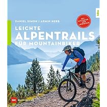 MTB-Touren Alpen: Bike Guide mit 100 Top-Touren für Mountainbiker. Die schönsten Touren: auswählen, planen, losfahren ... in den West- und Ostalpen, ... und GPS-Tracks.: Die schönsten MTB-Touren : Zahn, Achim, Führer, Jan