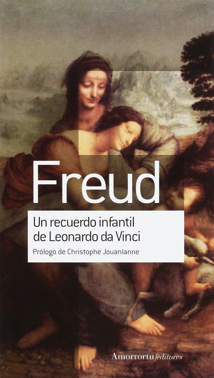 Un Recuerdo Infantil De Leonardo Da Vinci: Prólogo de Christophe Jouanlanne