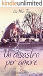 Un disastro per amore