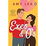 Exes and O's: The next swoon-worthy rom-com from romance sensation Amy Lea