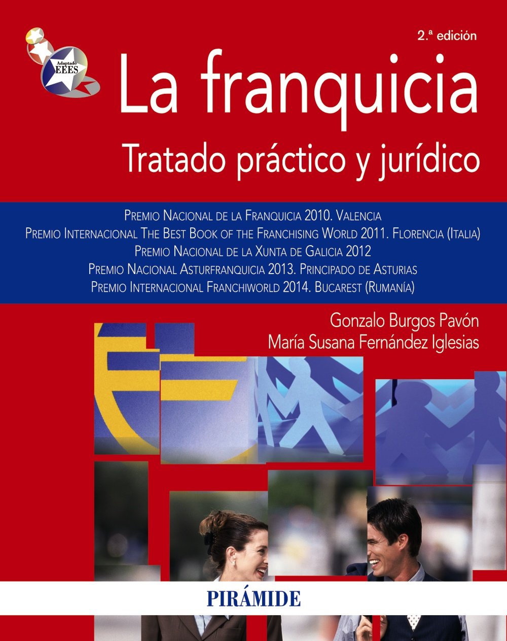 La franquicia: Tratado práctico y jurídico