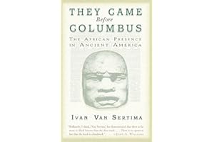 They Came Before Columbus: The African Presence in Ancient America