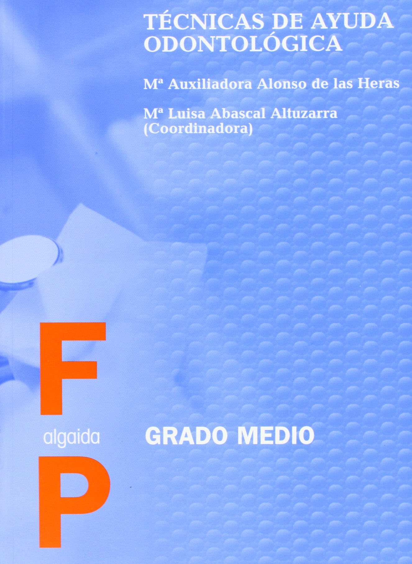 Técnicas de ayuda odontológica