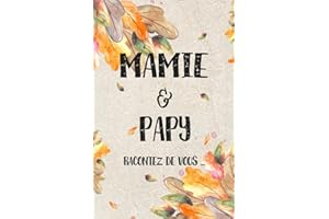 Mamie & papy – racontez de vous: Livre de souvenirs plein d'amour pour mamie et papy | Livre-cadeau pour les grands-parents