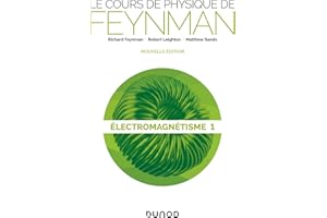 Le cours de physique de Feynman - Electromagnétisme 1