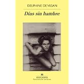 D&iacute;as sin hambre: 842 (Panorama de narrativas)