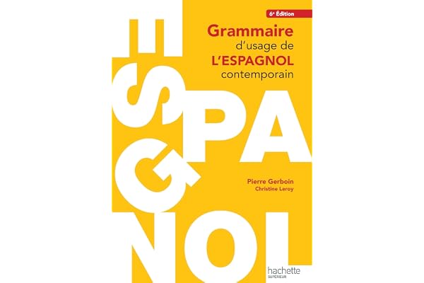 Grammaire d'usage de l'espagnol contemporain