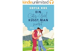 Ein City Girl küsst man nicht
