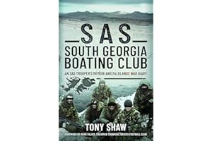 SAS South Georgia Boating Club: An SAS Trooper's Memoir and Falklands War Diary