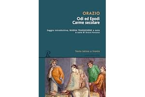 Odi-Carme secolare-Epodi. Testo latino a fronte (Classici greci e latini)