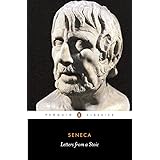 Letters from a Stoic: Epistulae Morales Ad Lucilium (Penguin Classics)